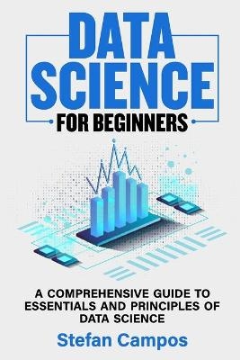 Data Science for Beginners -  Stefan Campos