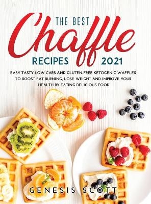 The Best Chaffles Recipes 2021 - Genesis Scott