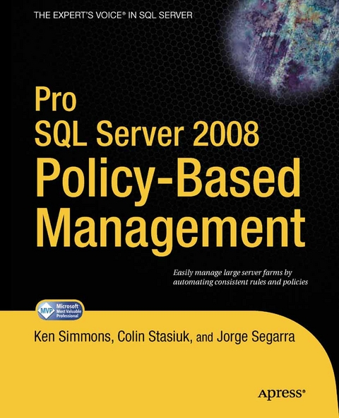 Pro SQL Server 2008 Policy-Based Management - Ken Simmons, Colin Stasiuk, Jorge Segarra