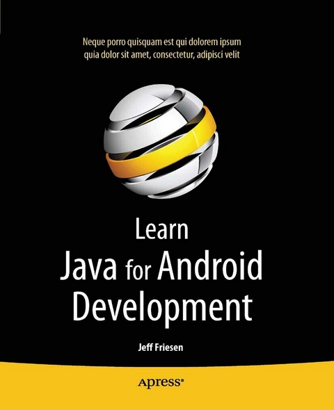 Learn Java for Android Development -  Jeff Friesen