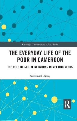 The Everyday Life of the Poor in Cameroon - Nathanael Ojong