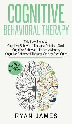 Cognitive Behavioral Therapy - Ryan James