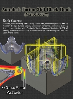 Autodesk Fusion 360 Black Book (V 2.0.10027) - Gaurav Verma, Matt Weber