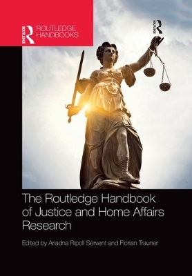 The Routledge Handbook of Justice and Home Affairs Research - 