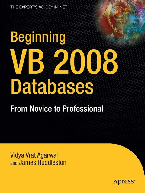 Beginning VB 2008 Databases - Vidya Vrat Agarwal, James Huddleston