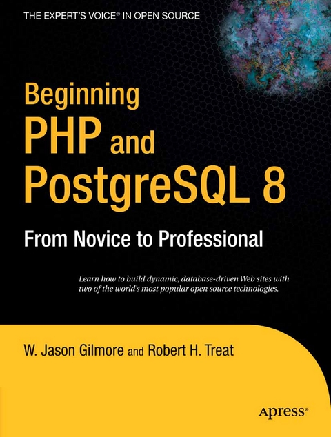 Beginning PHP and PostgreSQL 8 - W Jason Gilmore, Robert H. Treat