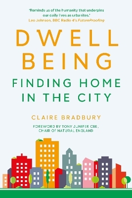 Dwellbeing - CLAIRE BRADBURY