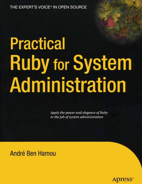 Practical Ruby for System Administration - Andre Ben-Hamou