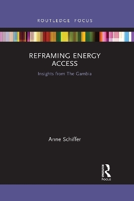 Reframing Energy Access - Anne Schiffer