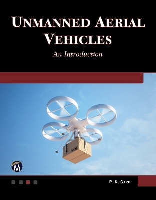 Unmanned Aerial Vehicles - P. K. Garg