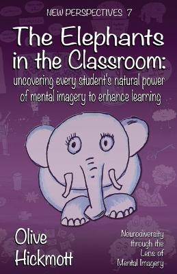 The Elephants In The Classroom - Olive Hickmott