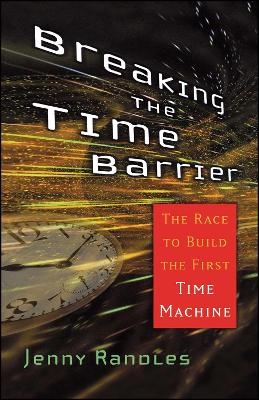Breaking the Time Barrier - Jenny Randles