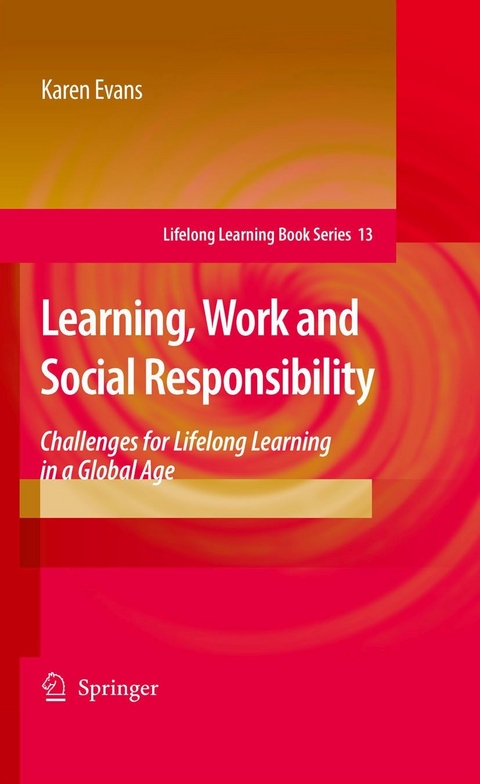 Learning, Work and Social Responsibility - Karen Evans