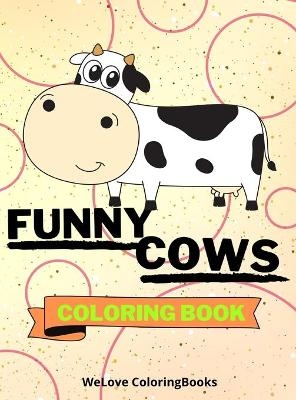 Funny Cows Coloring Book - Wl Coloringbooks