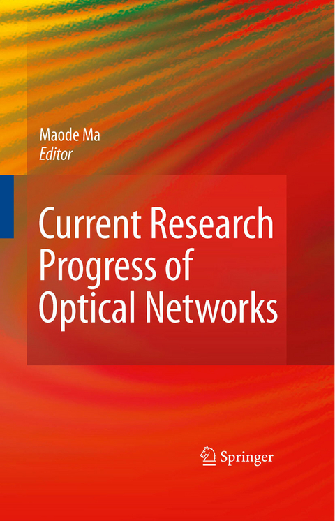 Current Research Progress of Optical Networks - 