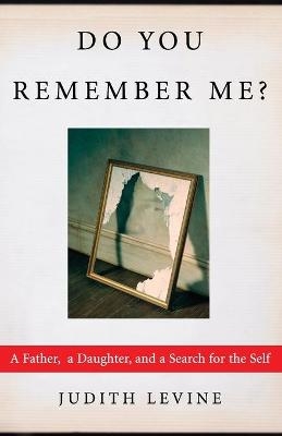 Do You Remember Me? - Judith Levine