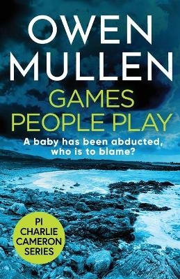 Games People Play -  Owen Mullen
