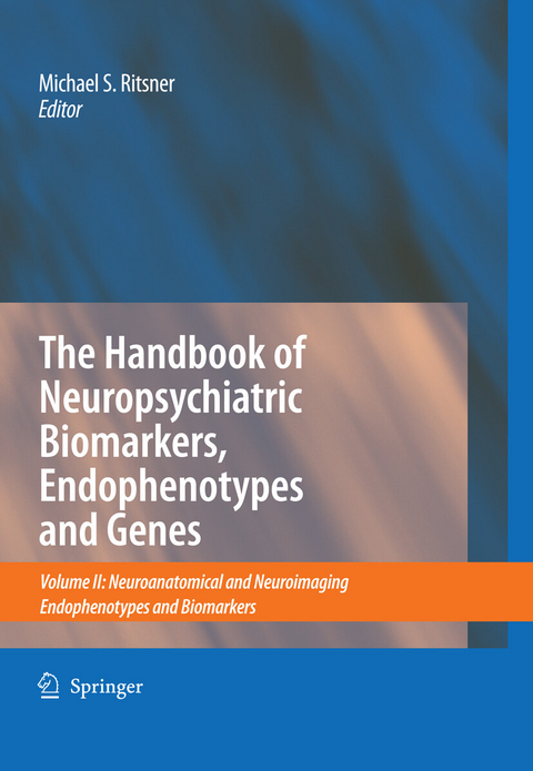 Handbook of Neuropsychiatric Biomarkers, Endophenotypes and Genes - 
