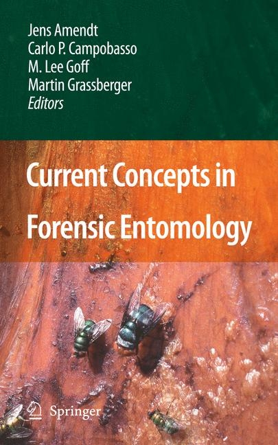 Current Concepts in Forensic Entomology - 