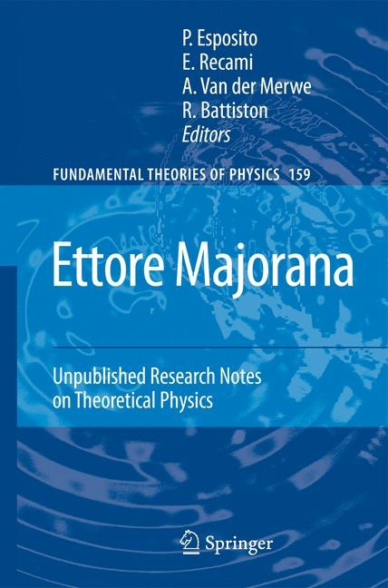 Ettore Majorana: Unpublished Research Notes on Theoretical Physics - 