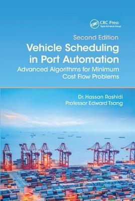 Vehicle Scheduling in Port Automation - Hassan Rashidi, Edward Tsang