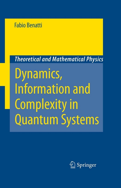 Dynamics, Information and Complexity in Quantum Systems -  Fabio Benatti