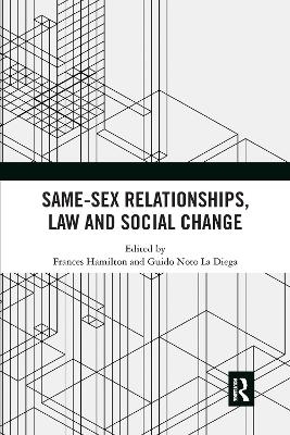Same-Sex Relationships, Law and Social Change - 
