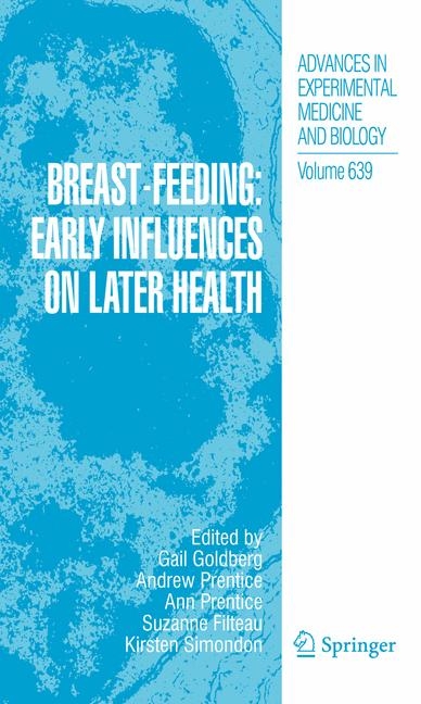 Breast-Feeding: Early Influences on Later Health - 