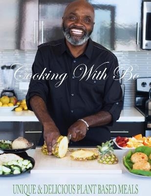 Cooking With Bo - Kenn-Bo Cobb