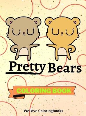 Pretty Bears Coloring Book - Wl Coloringbooks