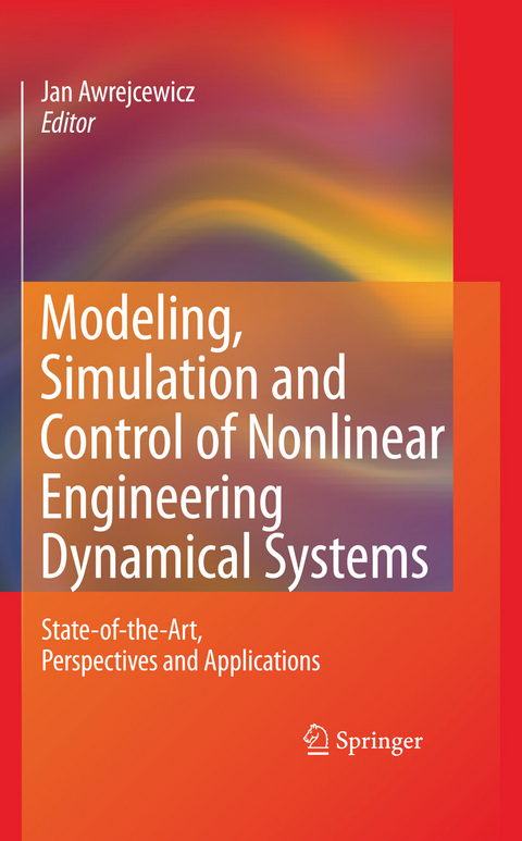 Modeling, Simulation and Control of Nonlinear Engineering Dynamical Systems - 