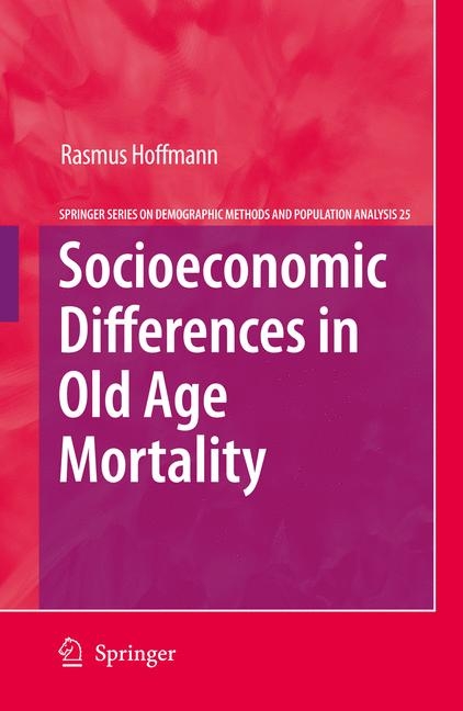 Socioeconomic Differences in Old Age Mortality - Rasmus Hoffmann