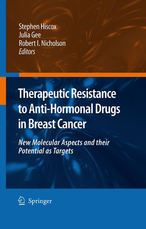 Therapeutic Resistance to Anti-hormonal Drugs in Breast Cancer - 