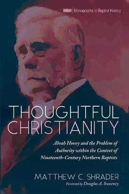 Thoughtful Christianity - Matthew C Shrader