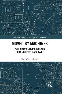 Moved by Machines - Mark Coeckelbergh