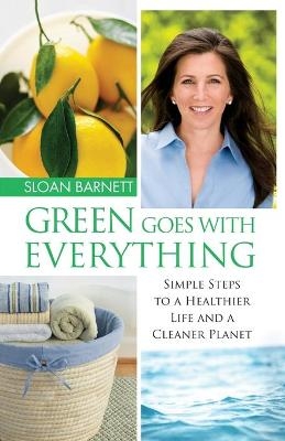 Green Goes with Everything - Sloan Barnett