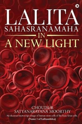 Lalita Sahasranamaha - in a New Light -  Choudur Satyanarayana Moorthy