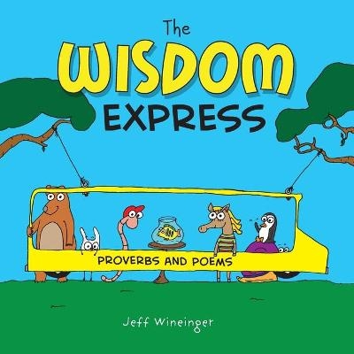 The Wisdom Express - Jeff Wineinger