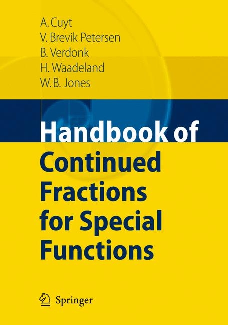 Handbook of Continued Fractions for Special Functions - Annie A.M. Cuyt, Vigdis Petersen, Brigitte Verdonk, Haakon Waadeland, William B. Jones