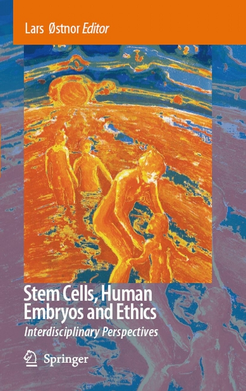 Stem Cells, Human Embryos and Ethics - 