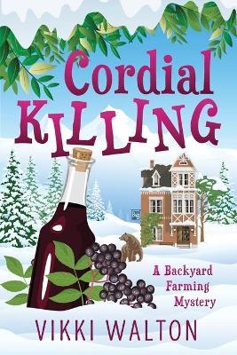 Cordial Killing - Vikki Walton