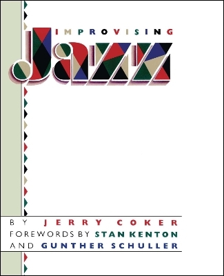 Improvising Jazz - Jerry Coker