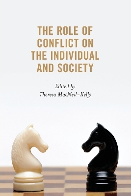 The Role of Conflict on the Individual and Society - 