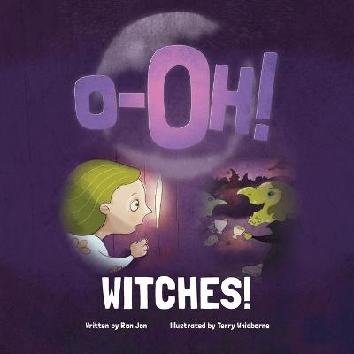 O-Oh WITCHES! - Ron Jon