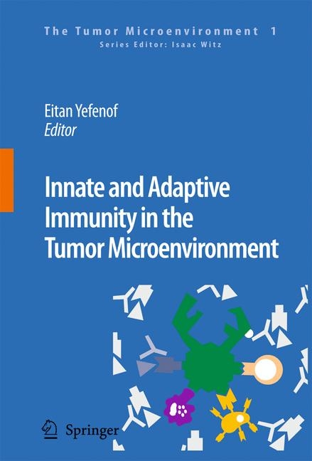 Innate and Adaptive Immunity in the Tumor Microenvironment - 