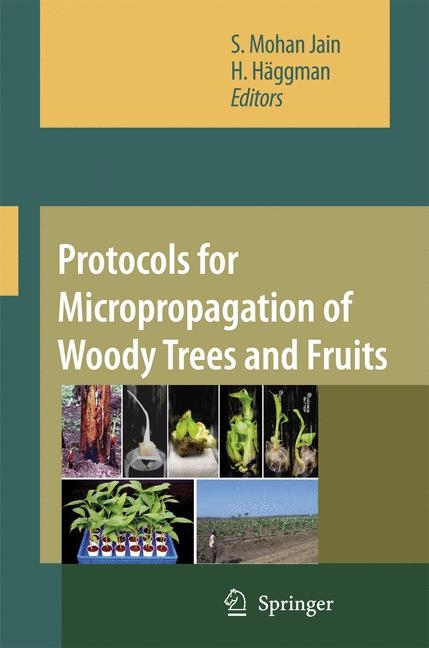 Protocols for Micropropagation of Woody Trees and Fruits - 