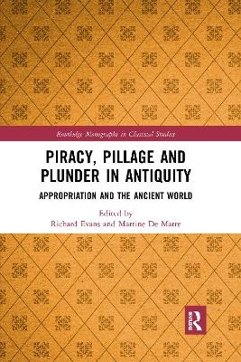 Piracy, Pillage, and Plunder in Antiquity - 