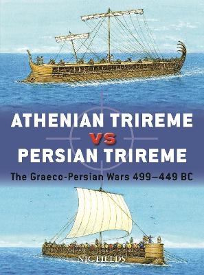 Athenian Trireme vs Persian Trireme - Nic Fields