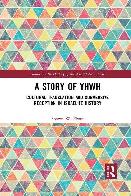A Story of YHWH - Shawn W. Flynn