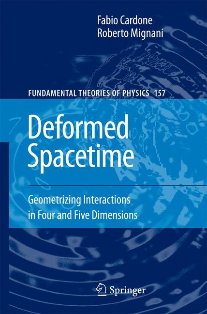 Deformed Spacetime -  Fabio Cardone,  Roberto Mignani